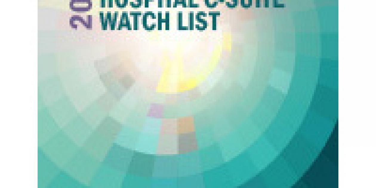 2016 Top 10 Hospital C-suite Watch List