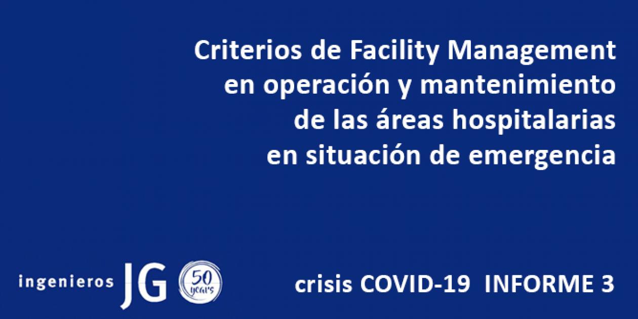 Criterios de Facility Management en operación y mantenimiento de las áreas hospitalarias en situación de emergencia