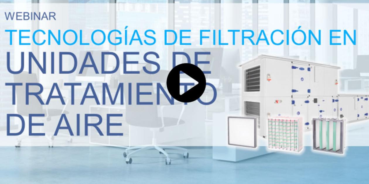 Tecnologías de filtración en unidades de tratamiento de aire