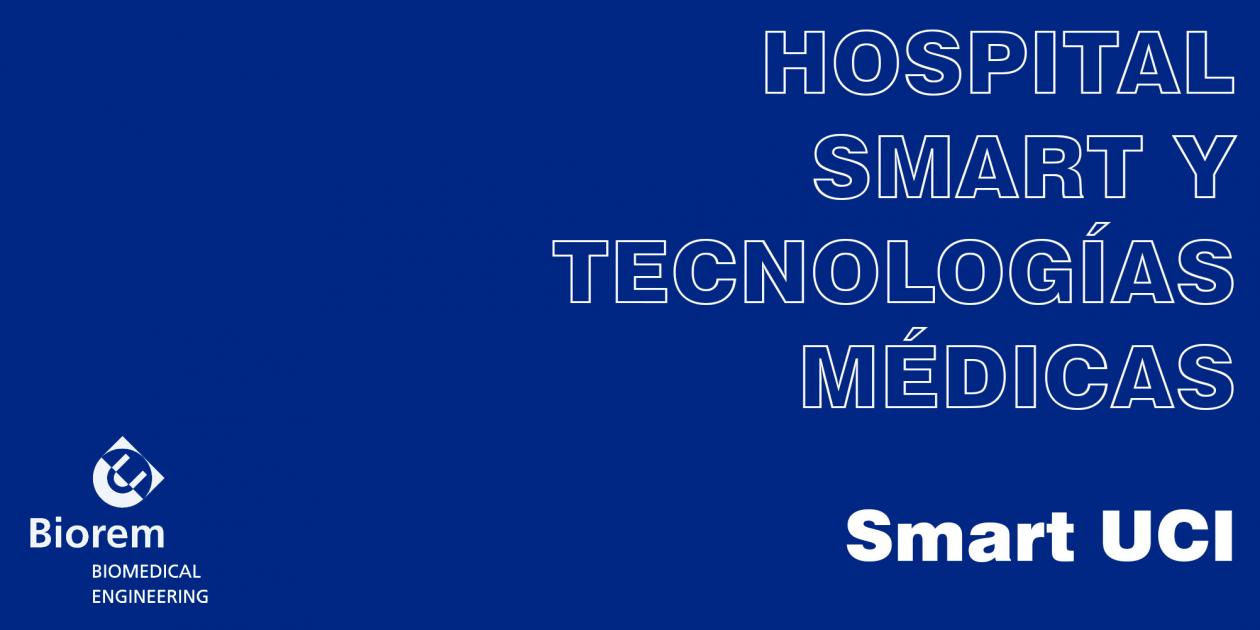 Hospital Smart y tecnologías médicas: Smart UCI