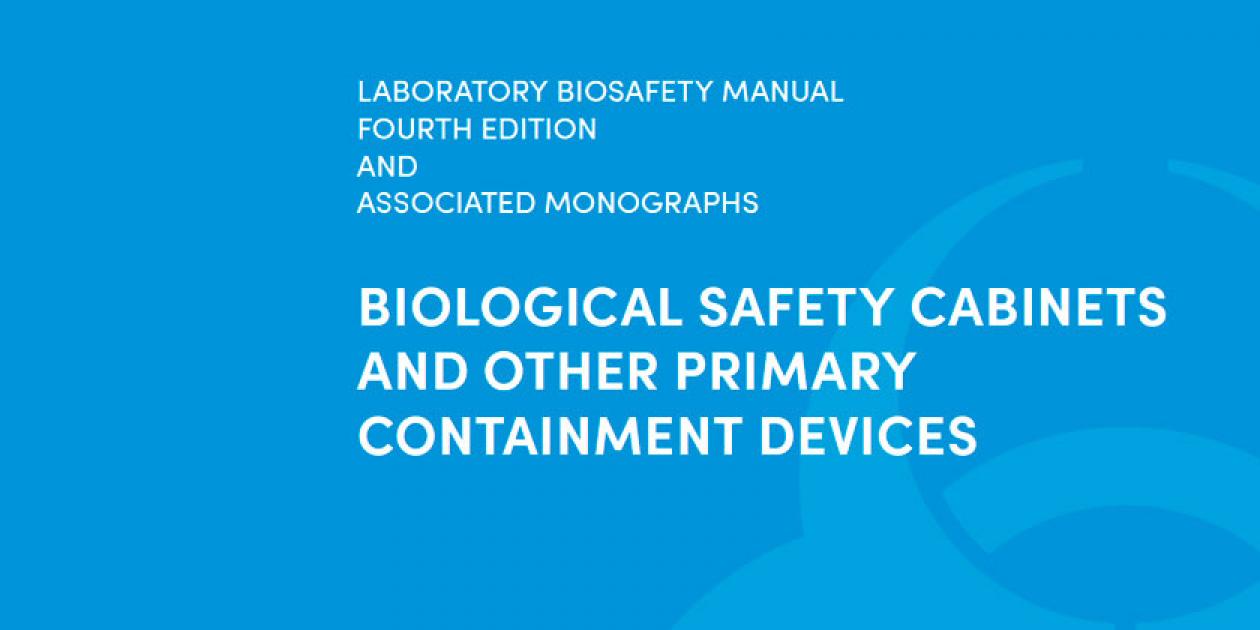 Manual de bioseguridad de laboratorio: cabinas de seguridad biológica (CSB)