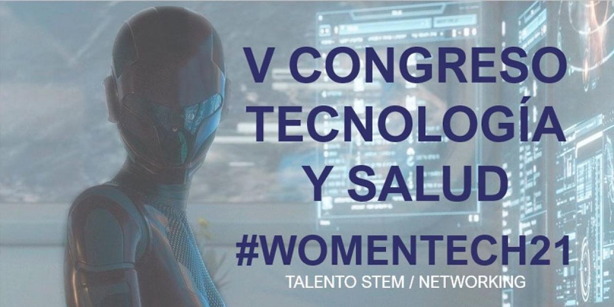 Innovación tecnológica y el liderazgo femenino en el sector sanitario en el próximo WomenTech21