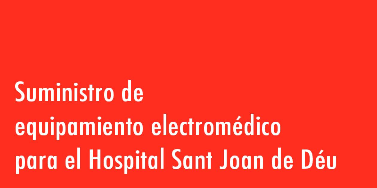 Licitación: suministro de equipamiento electromédico para el Hospital Sant Joan de Déu