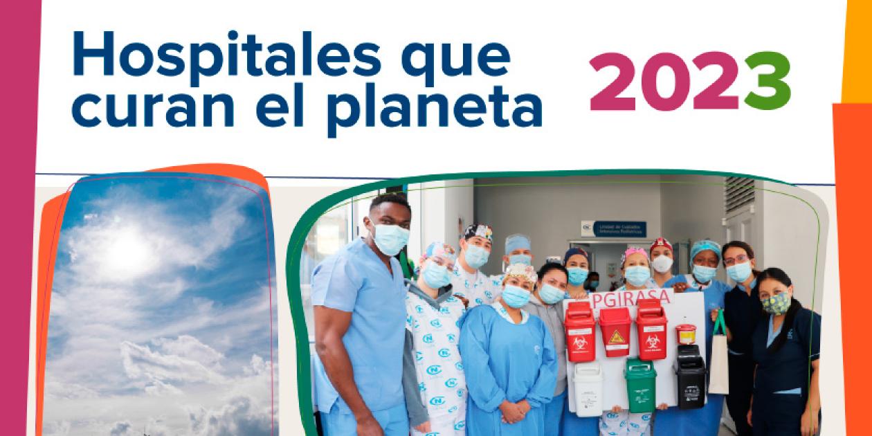 Hospitales que curan el planeta 2023