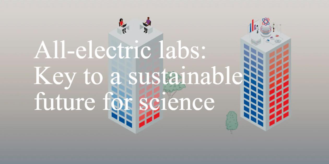Laboratorios totalmente eléctricos: La clave de un futuro sostenible para la ciencia