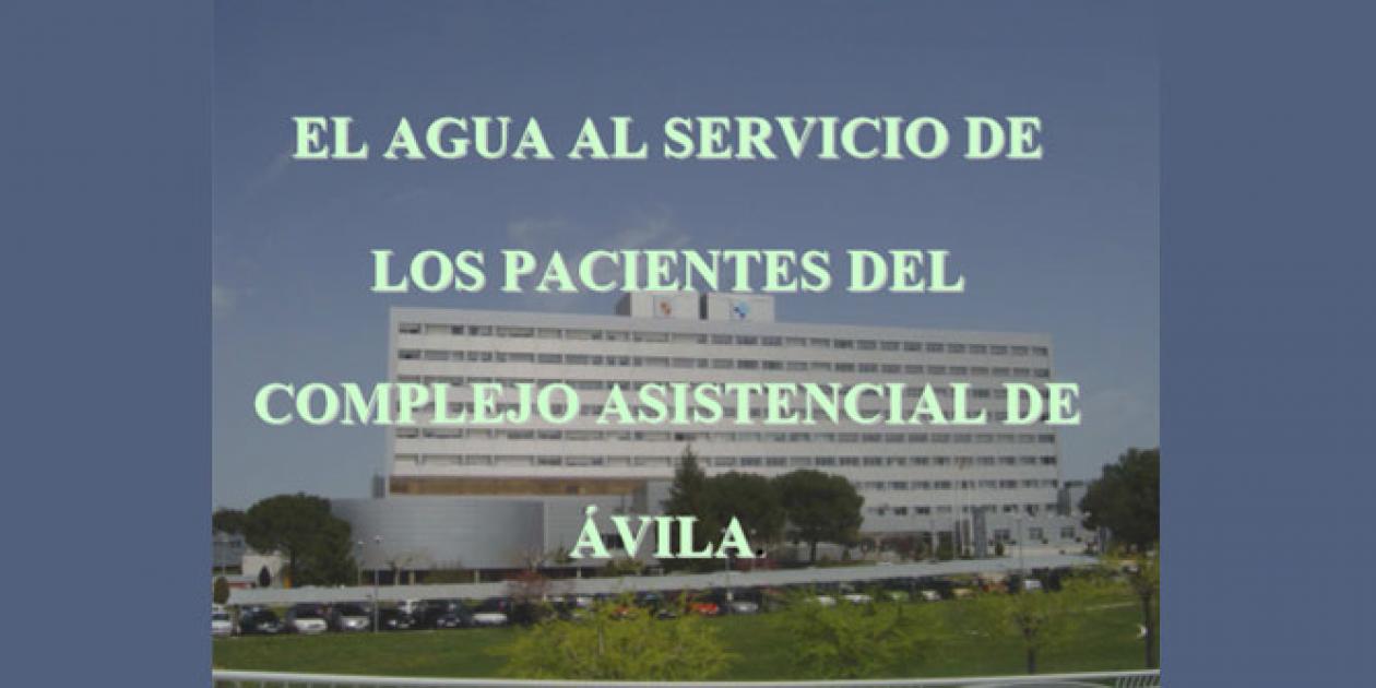 El agua al servicio de los pacientes del complejo asistencial de Ávila