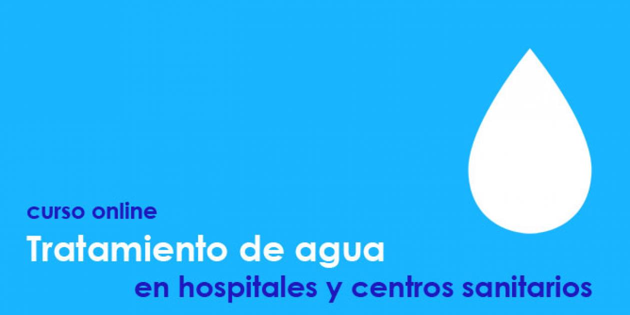 Hospitecnia - Curso online Tratamiento de agua en hospitales y centros sanitarios