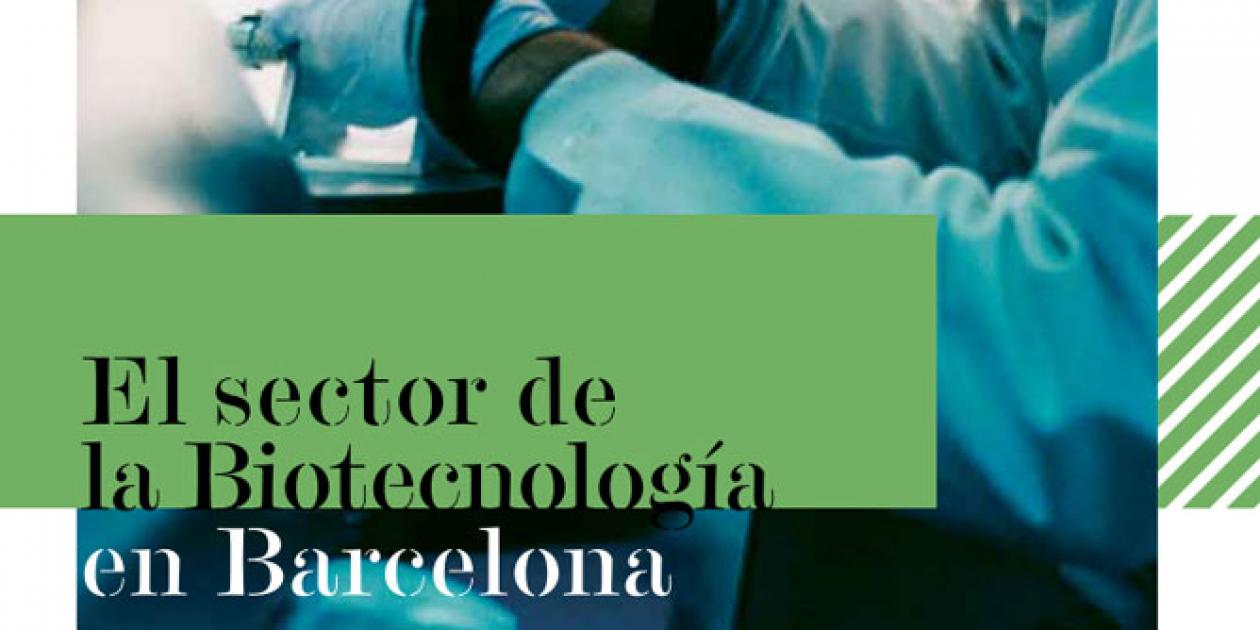 El sector de la Biotecnología en Barcelona