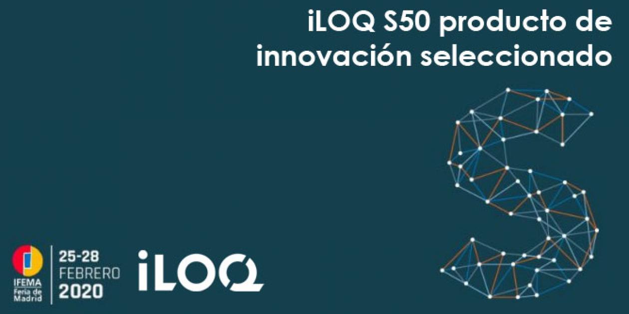 La cerradura electrónica iLOQ S50 producto de innovación seleccionado en SICUR