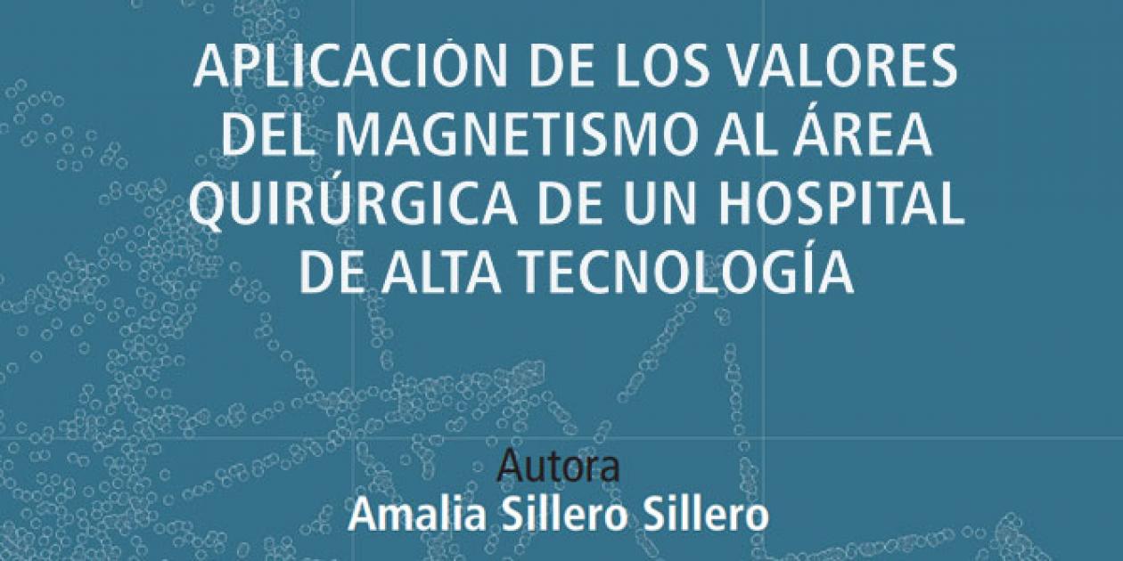 Aplicación de los valores del magnetismo al área quirúrgica de un hospital de alta tecnología