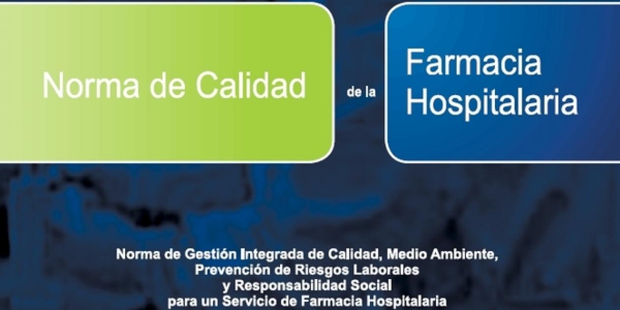 Norma de Calidad de la Farmacia Hospitalaria