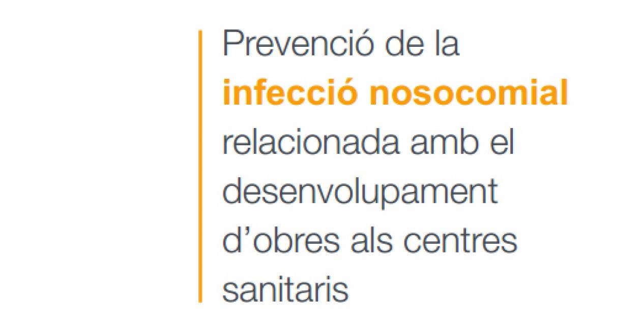 Prevención de la infección nosocomial relacionada con el desarrollo de obras en los Centros Sanitarios