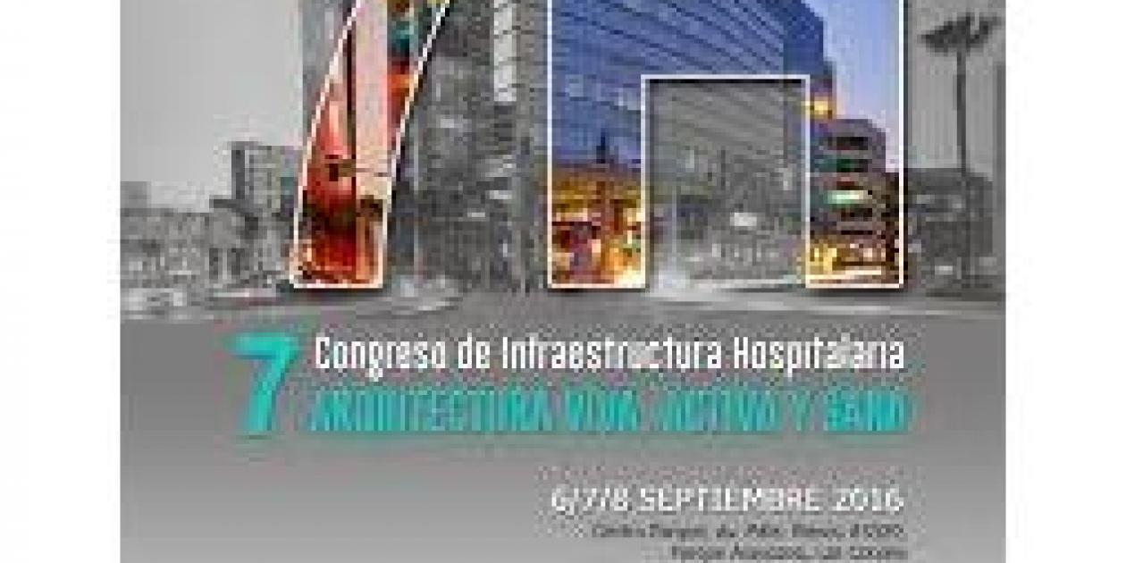 Congreso de Infraestructura Hospitalaria 2016: una destacada plataforma comercial