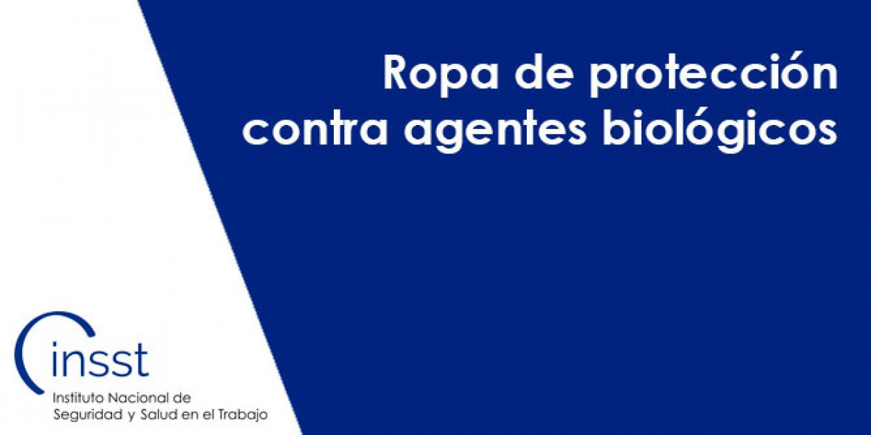 Ropa de protección contra agentes biológicos