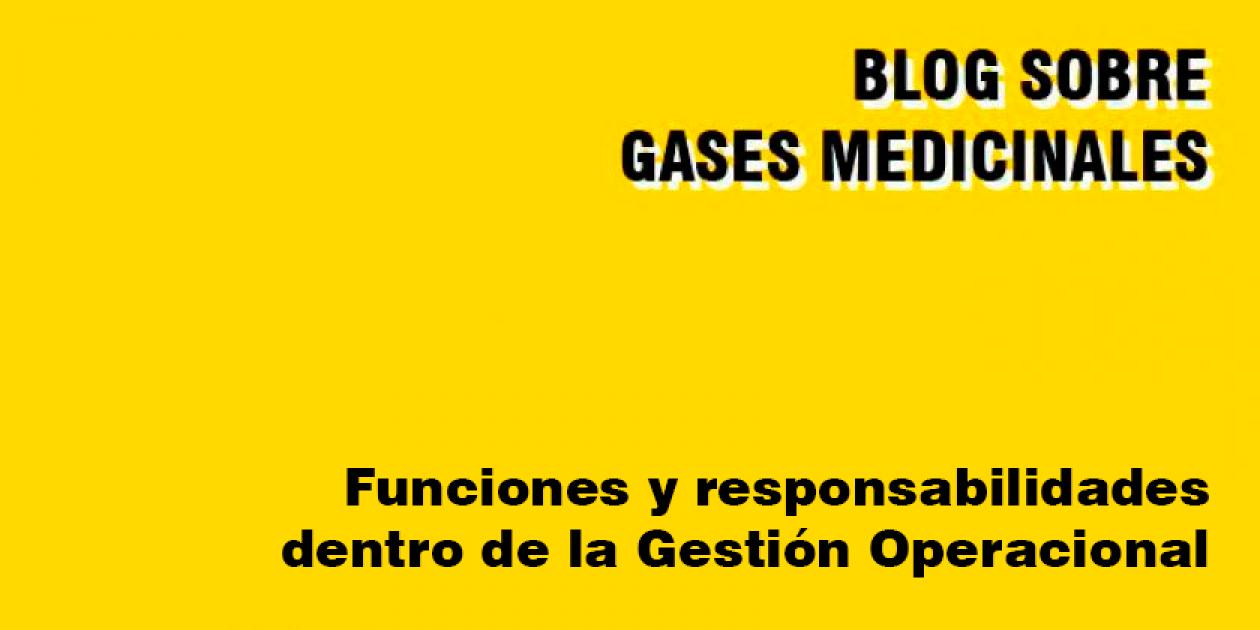 Funciones y responsabilidades dentro de la G.O. 