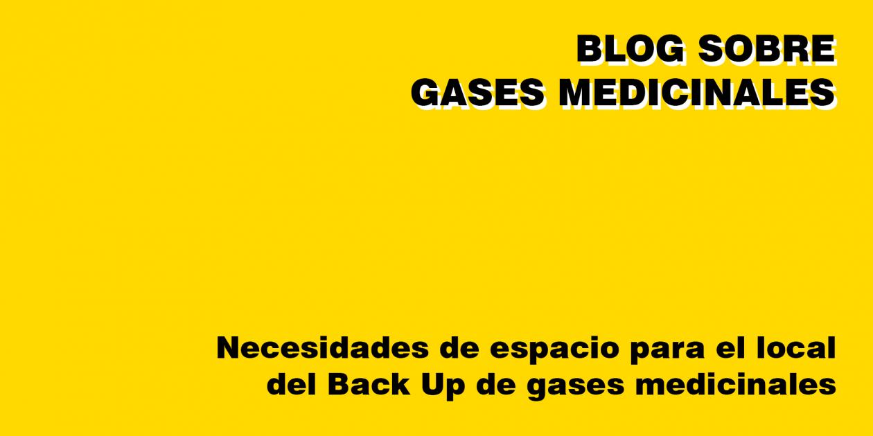 Necesidades de espacio para el local del Back Up de gases medicinales