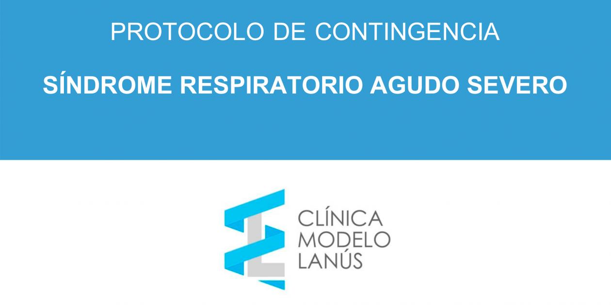 Protocolo de contingencia: síndrome respiratorio agudo severo