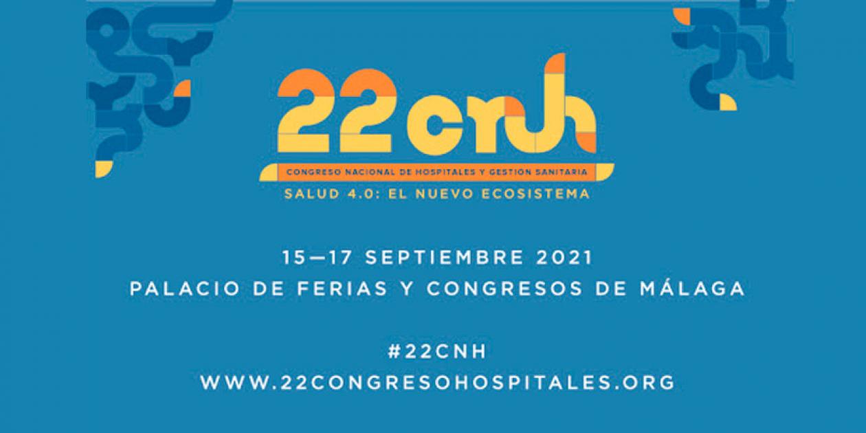 22 Congreso Nacional de Hospitales y Gestión Sanitaria