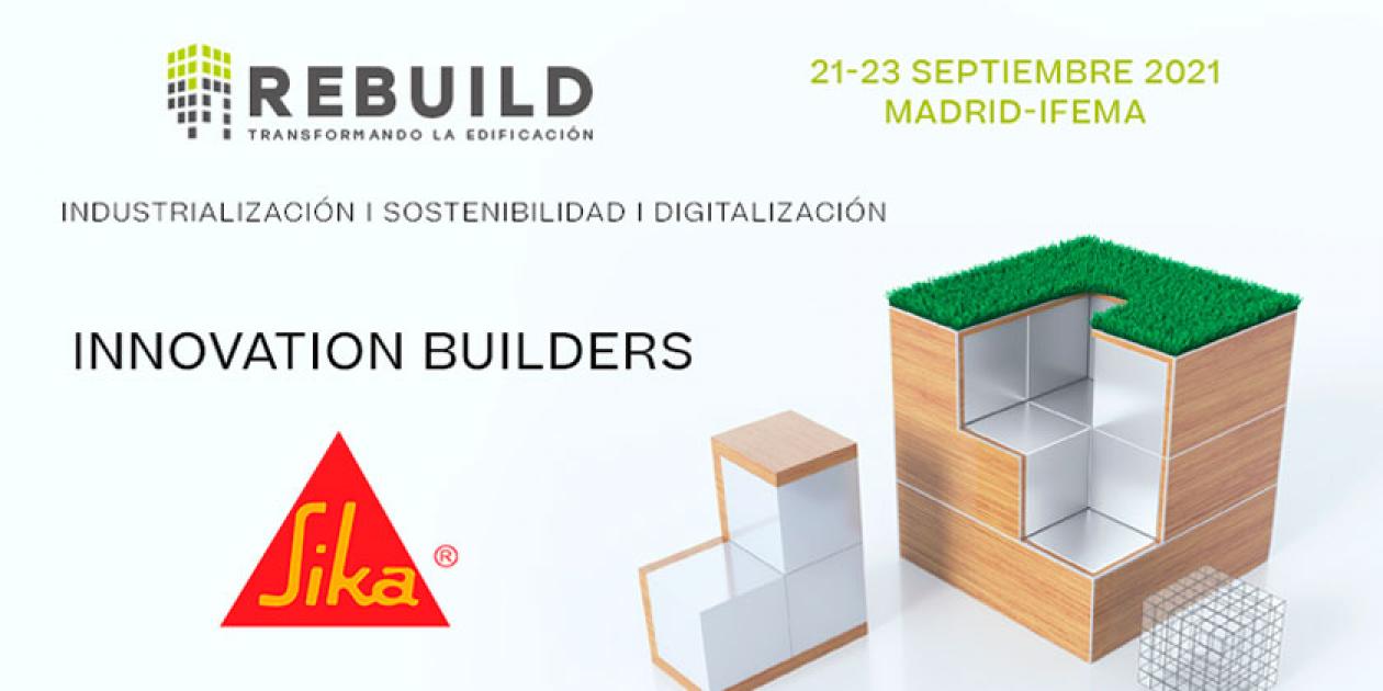 SIKA presentará sus soluciones innovadoras y sostenibles en Rebuild 2021