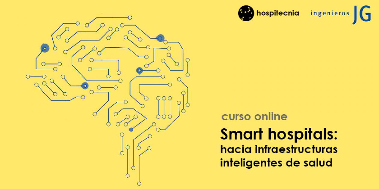 Curso online Smart hospitals: hacia infraestructuras inteligentes de salud