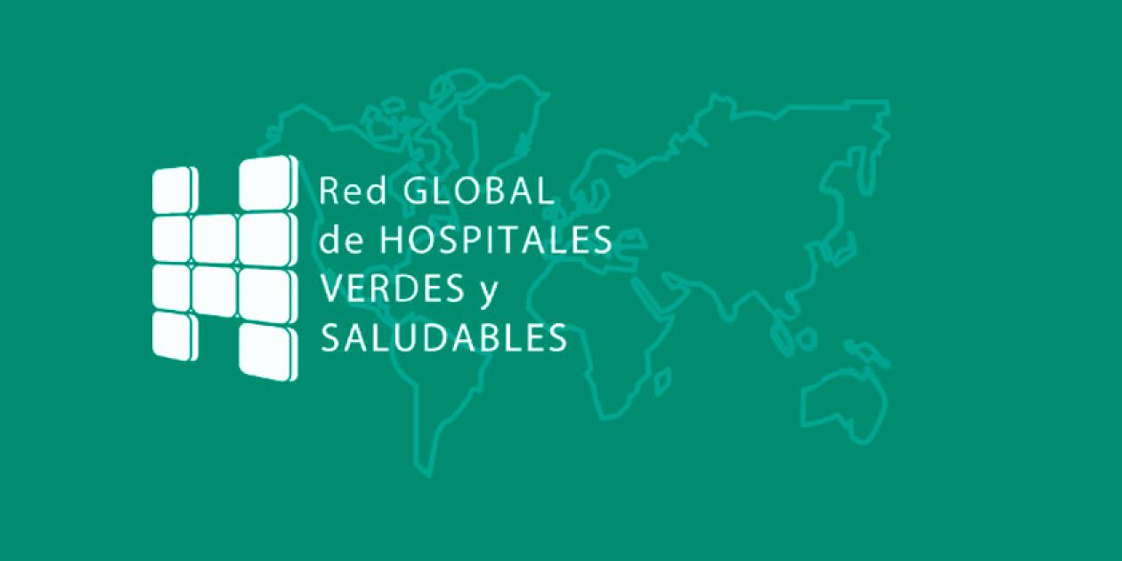 Estudios de caso de la Red Global de Hospitales Verdes y Saludables