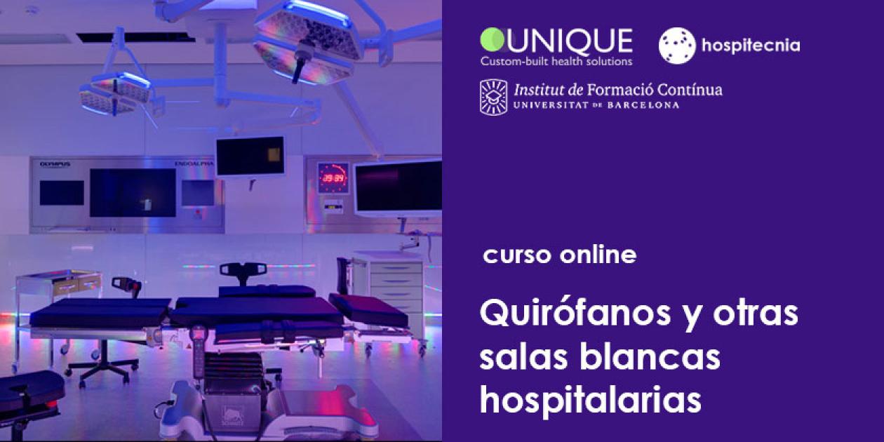 Hospitecnia - Curso online Quirófanos y otras salas blancas hospitalarias (6ª edición)