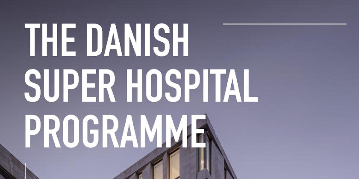 El programa danés de Superhospitales