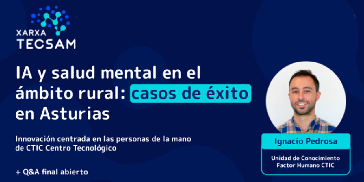 XVIII B&L “IA y salud mental en el ámbito rural: casos de éxito en Asturias”