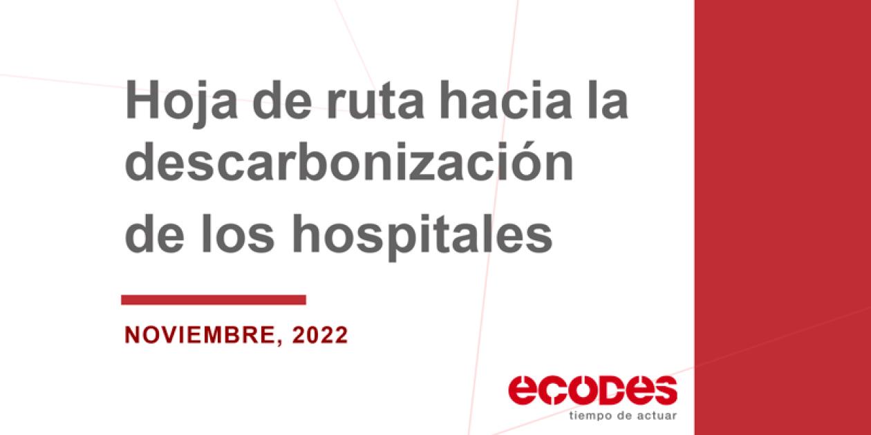 Hoja de ruta hacia la descarbonización de los hospitales