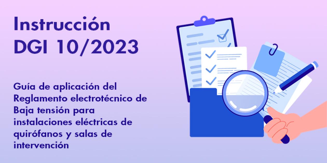 Algunas notas sobre la instrucción DGI 10/2023 de instalaciones eléctricas de quirófanos y salas de intervención