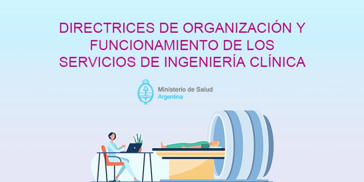 Directrices de organización y funcionamiento de los Servicios de Ingeniería Clínica