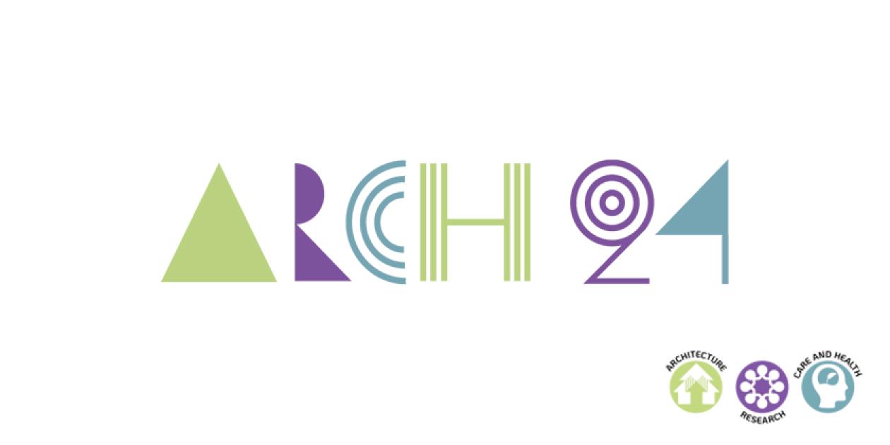 ARCH24 - 6ª Conferencia Internacional sobre Arquitectura, Investigación, Salud y Cuidados