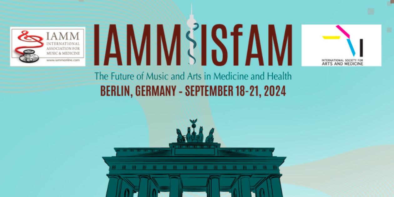 Congreso IAMM & ISFAM 2024 - El Futuro de la Música y las Artes en la Medicina y la Salud