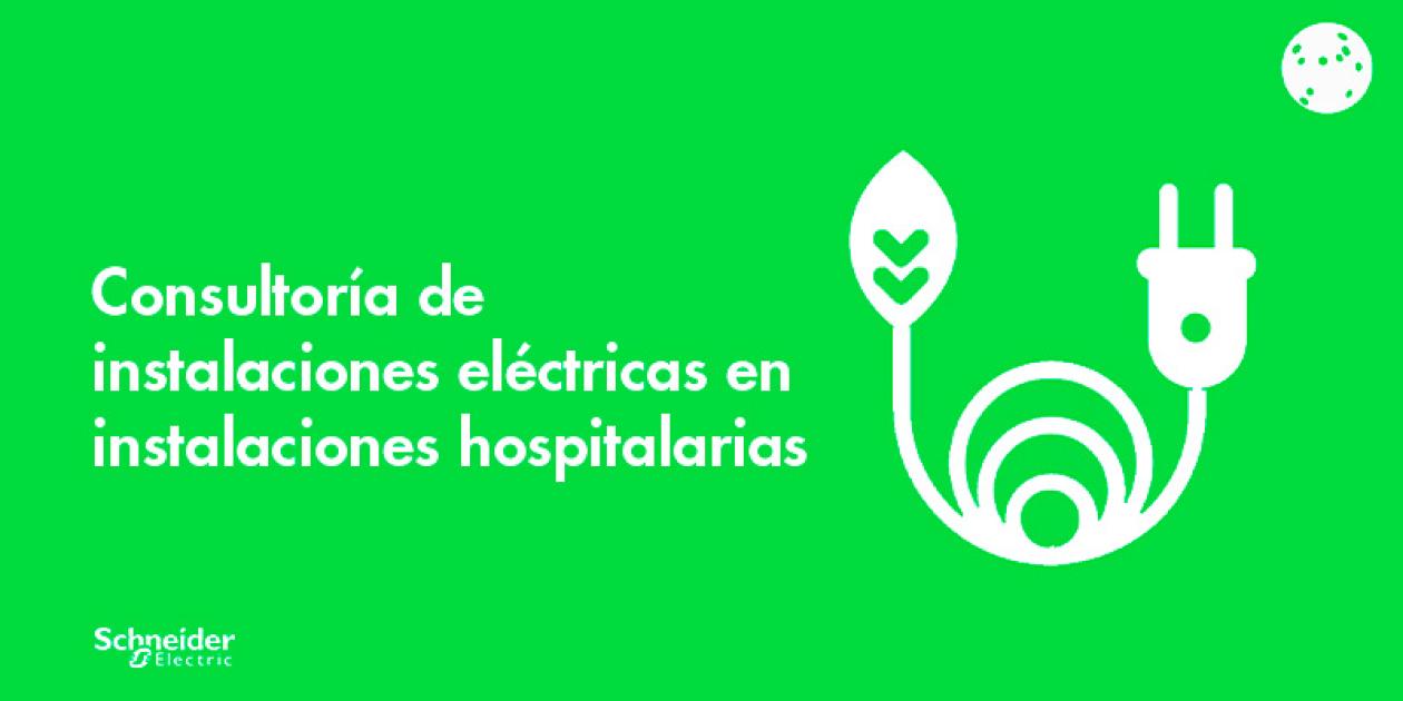 Consultoría de instalaciones eléctricas en instalaciones hospitalarias