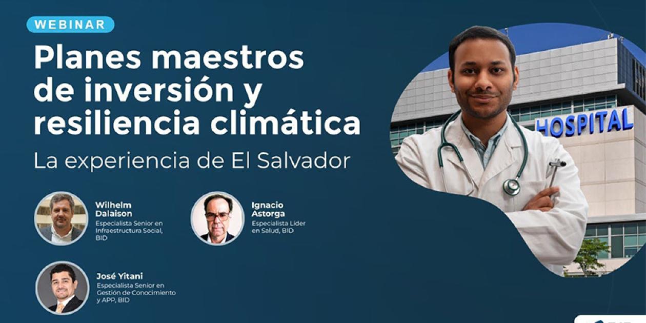 Planes maestros de inversión en salud y resiliencia climática