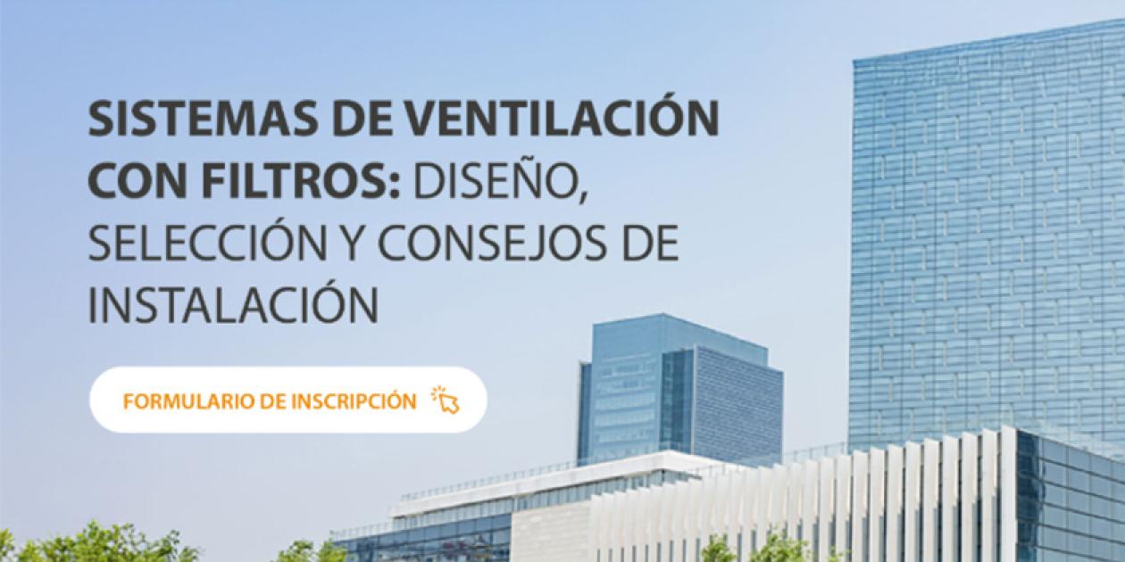 Microlearnings SODECA. Sistemas de Ventilación con Filtros: Diseño, Selección y Consejos de Instalación