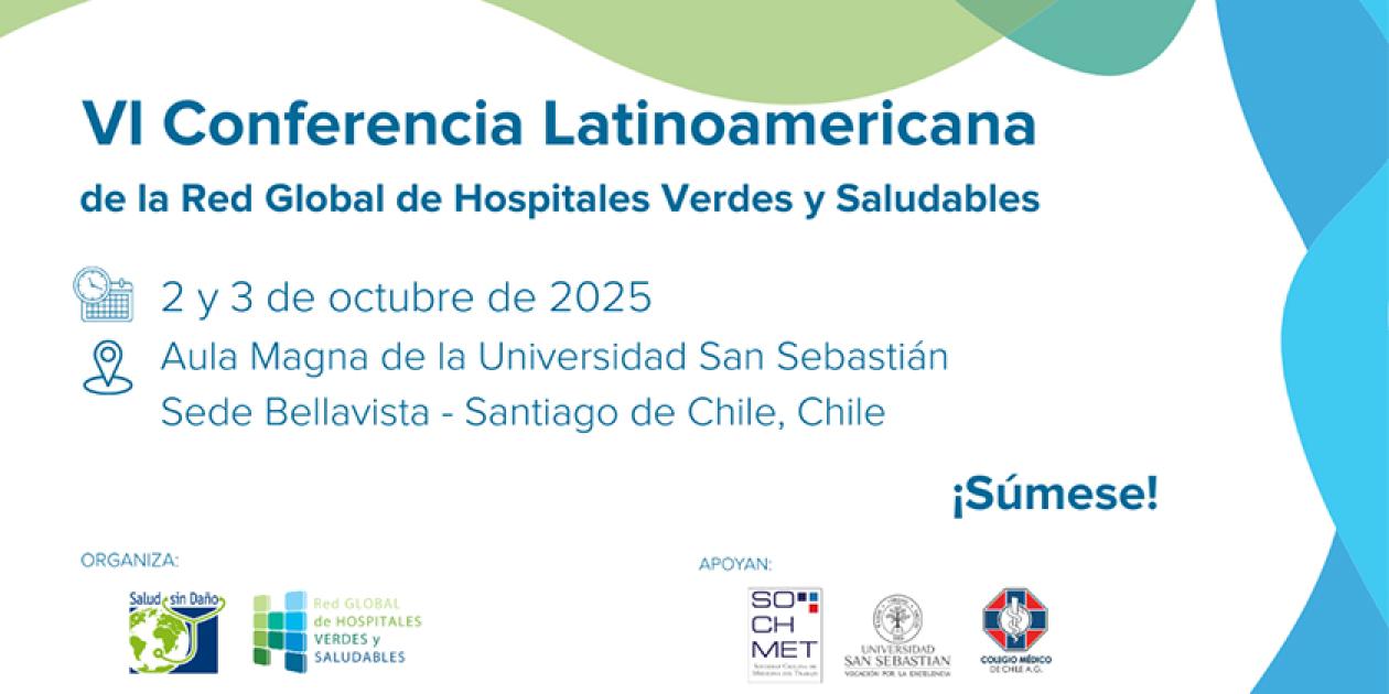 VI Conferencia Latinoamericana de la Red Global de Hospitales Verdes y Saludables