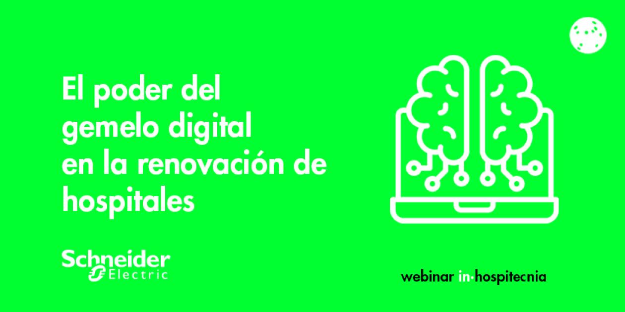 Webinar inhospitecnia. El poder del gemelo digital en la renovación de hospitales 
