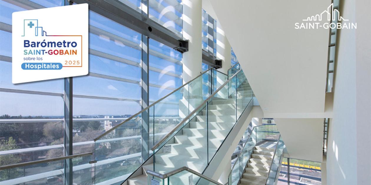 Saint-Gobain resalta la eficiencia energética como clave para el bienestar hospitalario