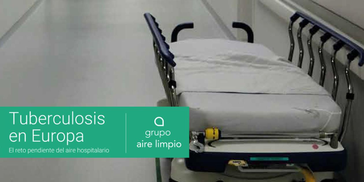 Tuberculosis en Europa. El reto pendiente del aire hospitalario