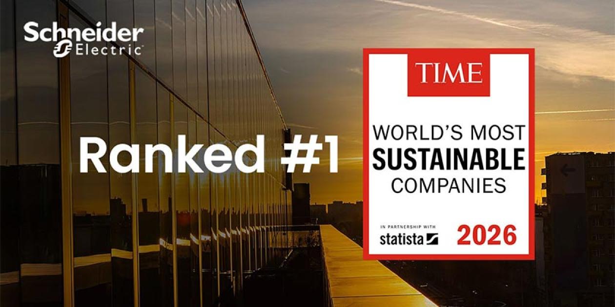 Schneider Electric reconocida como la compañía más sostenible del mundo por tercer año consecutivo por TIME Magazine y Statista