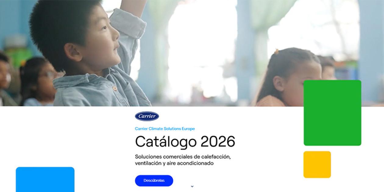 Carrier presenta su nuevo Catálogo 2026 interactivo