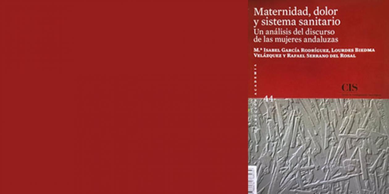 Maternidad, dolor y sistema sanitario: un análisis del discurso de las mujeres andaluzas