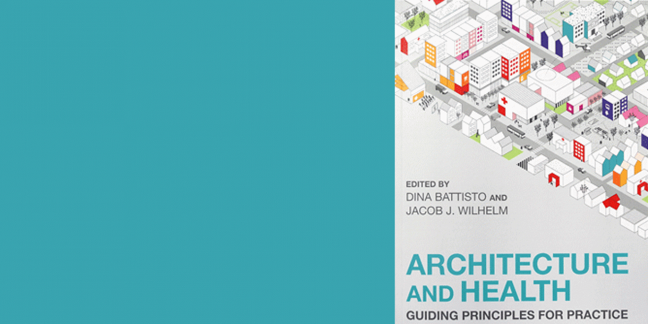 Arquitectura y salud:  Principios rectores para la práctica