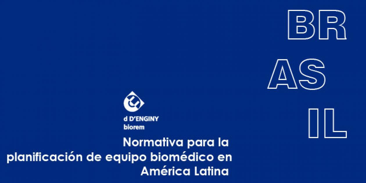 Normativa para planificación de equipo biomédico en América Latina: Brasil