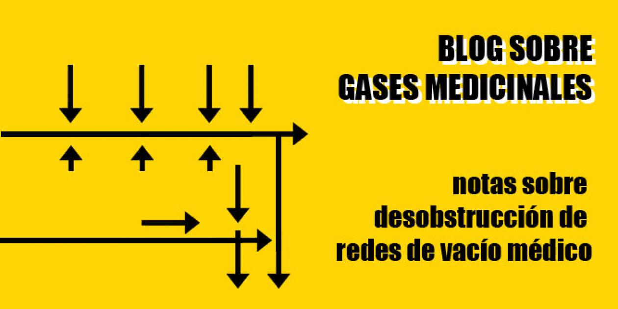 Notas sobre desobstrucción de redes de vacío médico